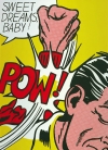 Roy Lichtenstein&#039;s &#039;Sweet Dreams, Baby!,&#039; 1965.