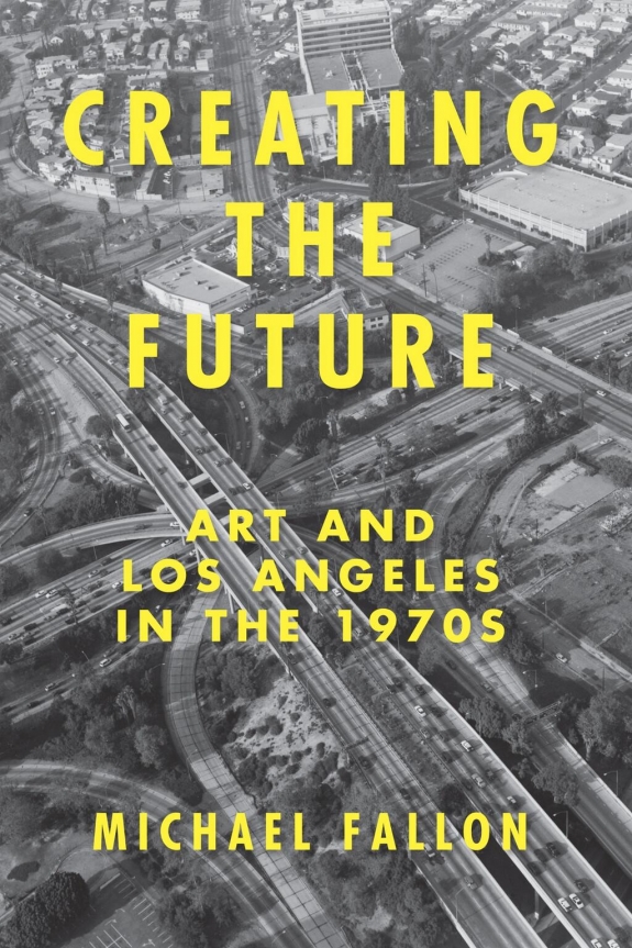 &#039;Creating the Future: Art and Los Angeles in the 1970s&#039; will be available on September 9.